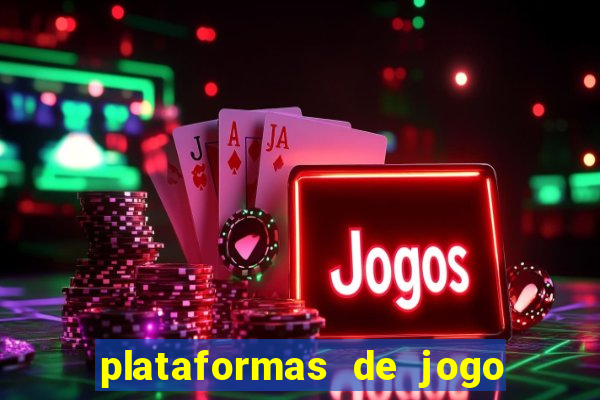 plataformas de jogo para ganhar dinheiro